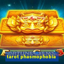 tarot phasmophobia